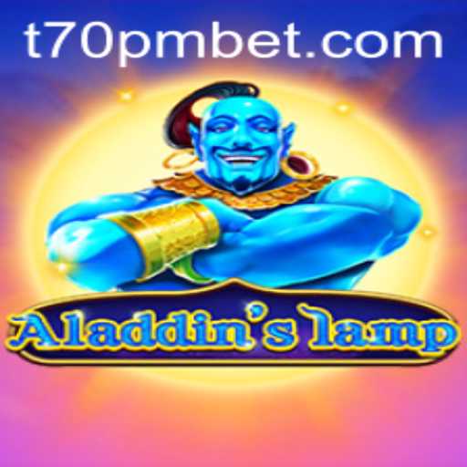 Unveiling the Enchantment of Aladdinslamp: A New Gaming Experience with 70PMBET