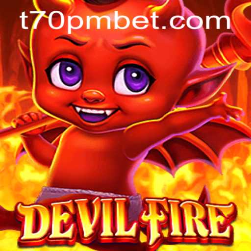 Unleashing the Inferno: Explore the Thrills of DevilFire and Unlock the Secrets of 70PMBET