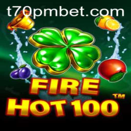 Exploring the Thrilling World of FireHot100 and the Power of 70PMBET